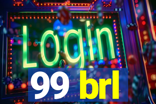 99 brl